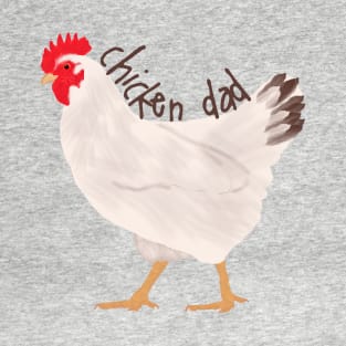 Chicken Dad T-Shirt